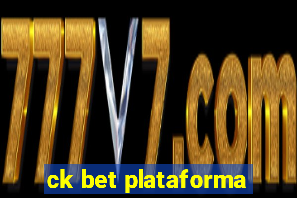 ck bet plataforma